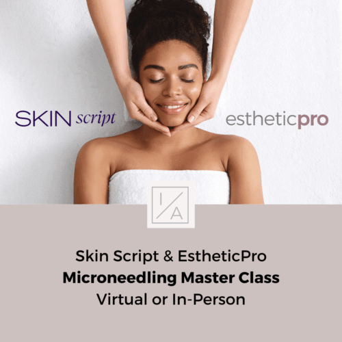 Skin Script Microneedling Master Class - 10/19/26