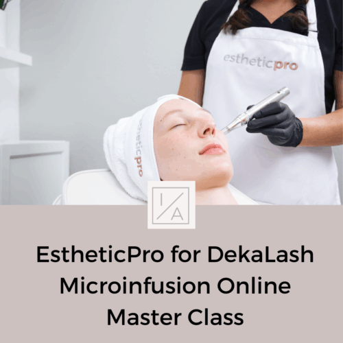 Deka Lash - Microinfusion Master Class